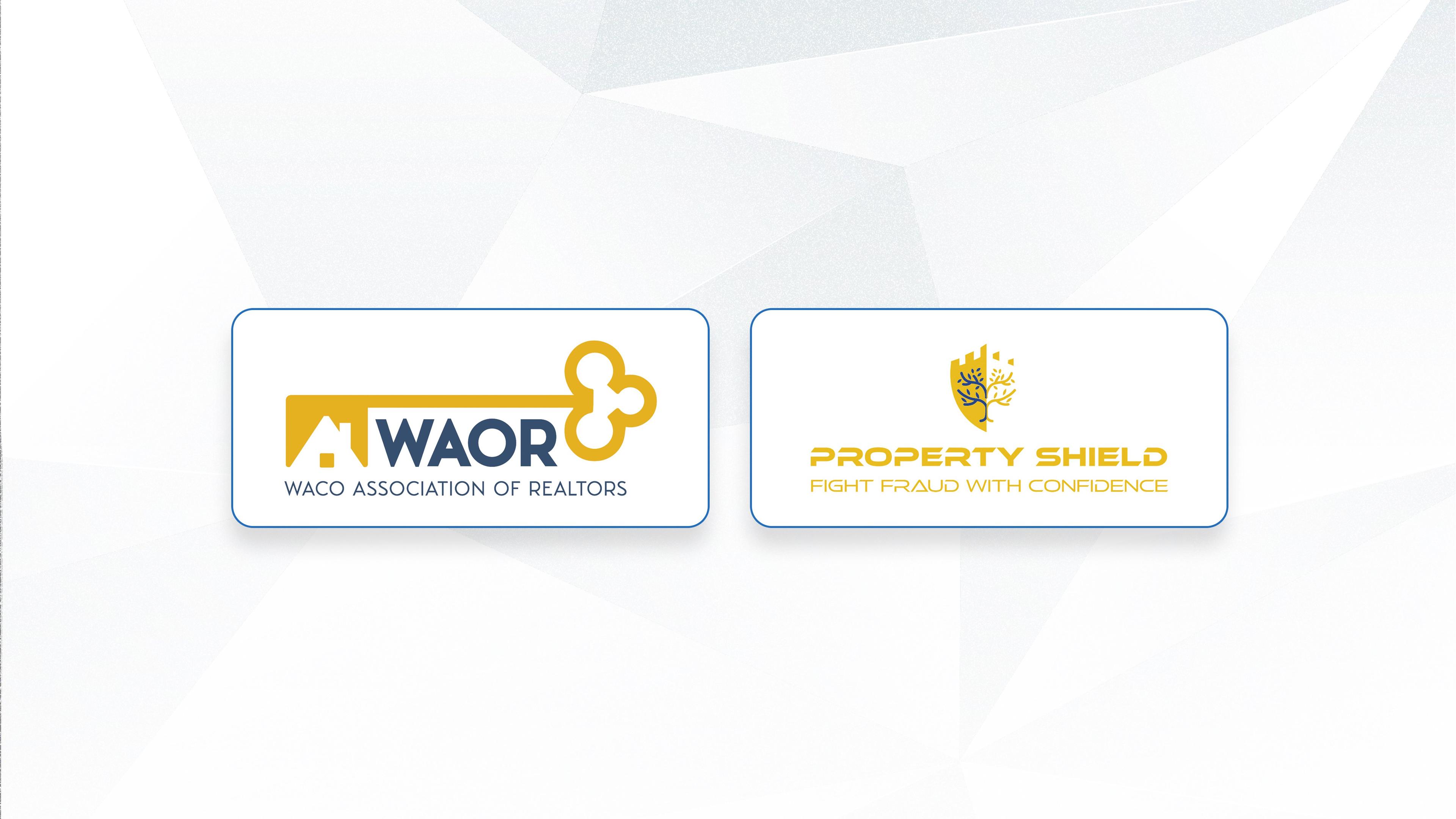 Waco Association of REALTORS® Partners with Property Shield to Provide Free Listing Fraud Protection to Over 1,000 Members0